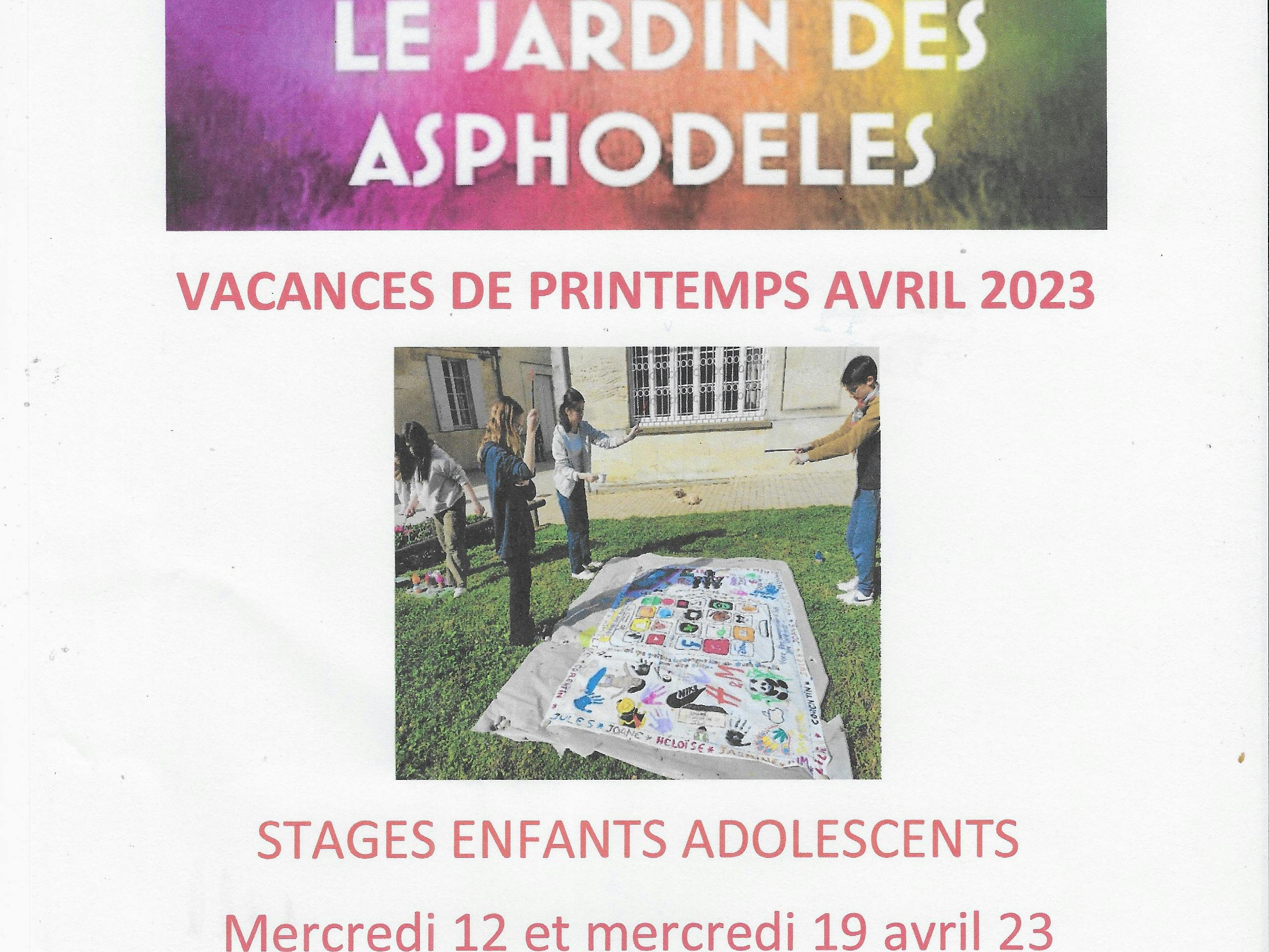 Stages de vacances avril 2023 avec LE JARDIN DES ASPHODELES.