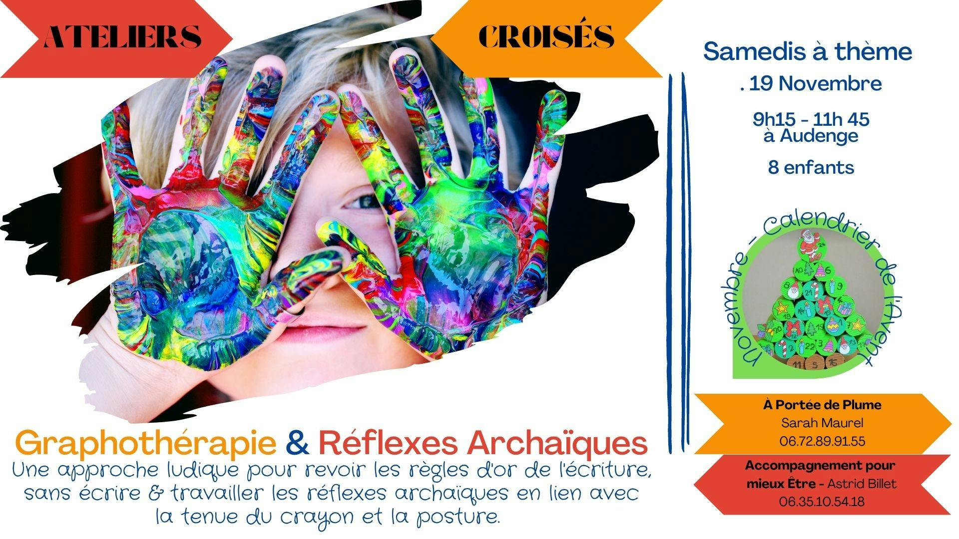 19 Novembre : Ateliers Croisés Graphothérapie & Réflexes Archaïques