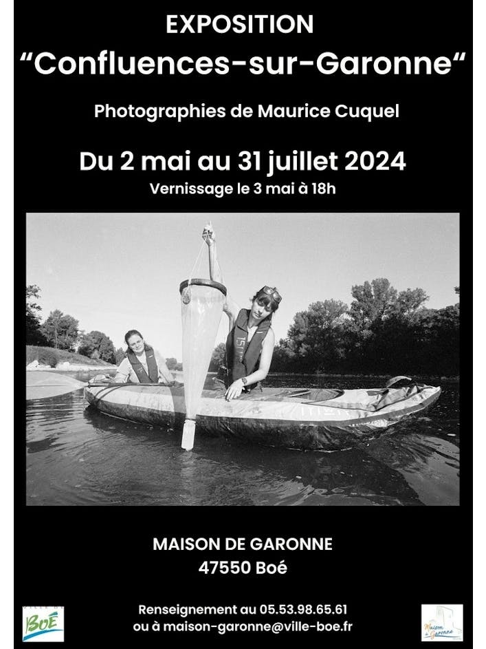 EXPOSITION PHOTOGRAPHIQUE "CONFLUENCES-SUR-GARONNE" DE MAURICE CUQUEL