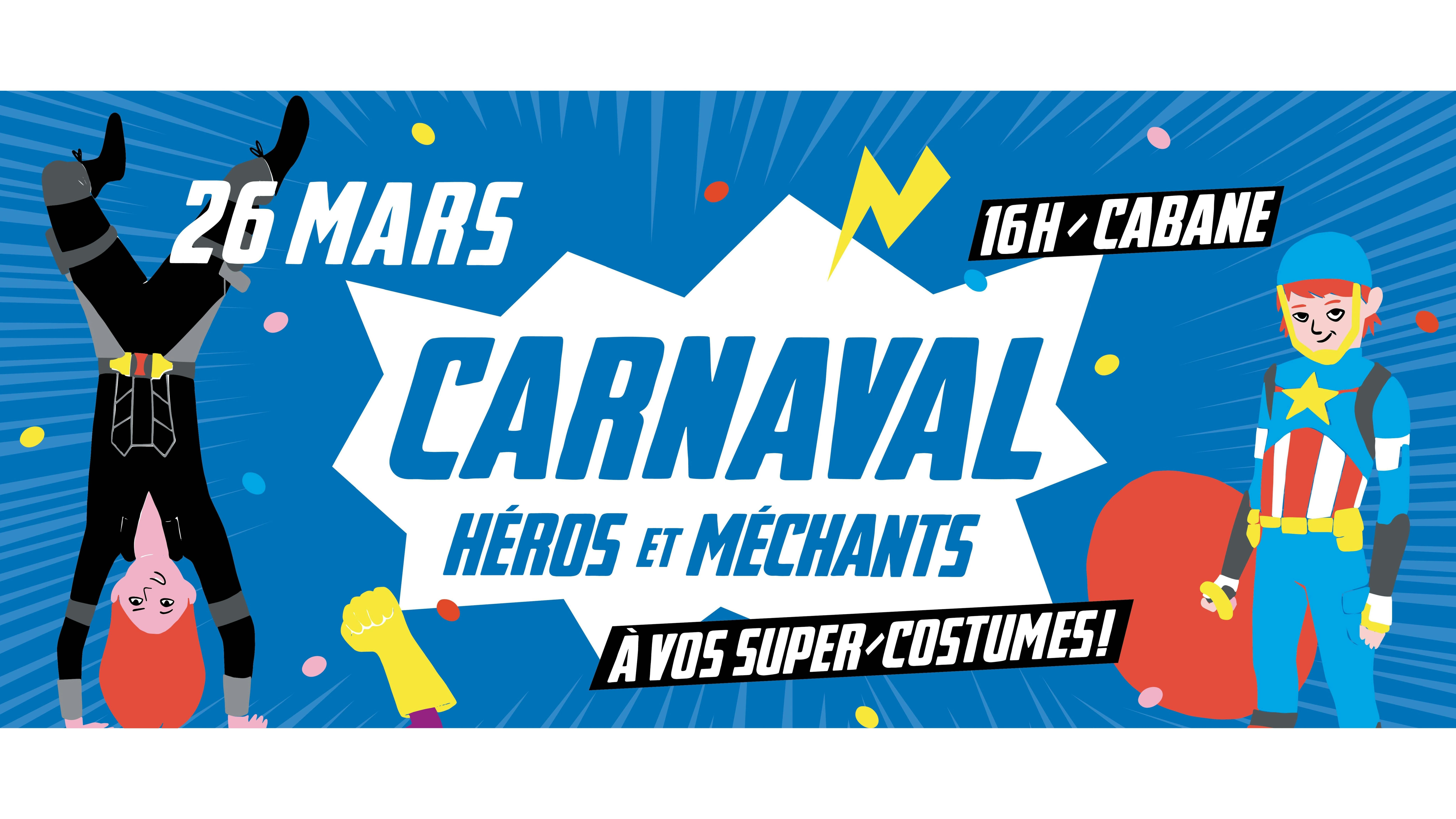 Carnaval - Héros et Méchants